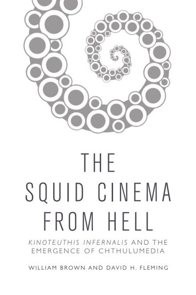 William Brown, David H. Fleming - Squid Cinema From Hell, Häftad