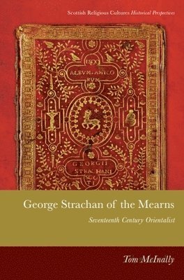 bokomslag George Strachan of the Mearns