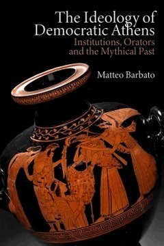 Matteo Barbato - Ideology of Democratic Athens, Inbunden