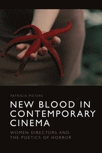 bokomslag New Blood in Contemporary Cinema