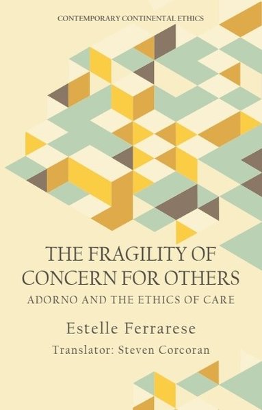 Estelle Ferrarese - Fragility of Concern for Others, Häftad