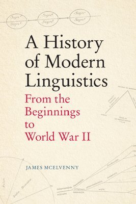 bokomslag A History of Modern Linguistics