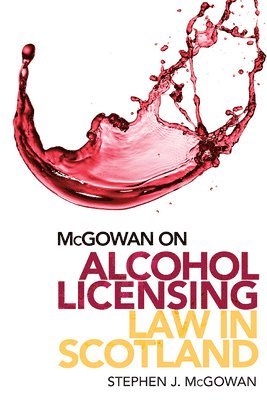 bokomslag Alcohol Licensing Law in Scotland