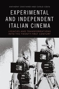 bokomslag Experimental and Independent Italian Cinema