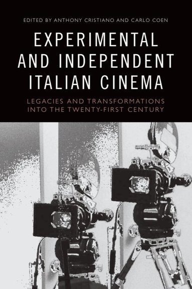 Anthony Cristiano, Carlo Coen - Experimental and Independent Italian Cinema, Häftad