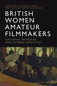 bokomslag British Women Amateur Filmmakers
