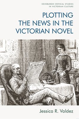 bokomslag Plotting the News in the Victorian Novel