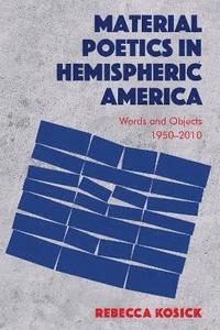 bokomslag Material Poetics in Hemispheric America
