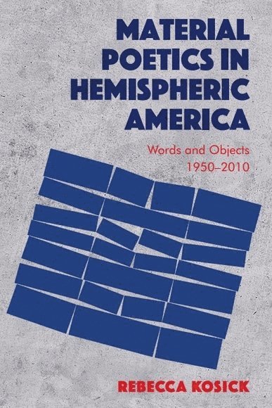 Material Poetics in Hemispheric America 1