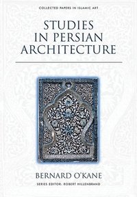 bokomslag Studies in Persian Architecture