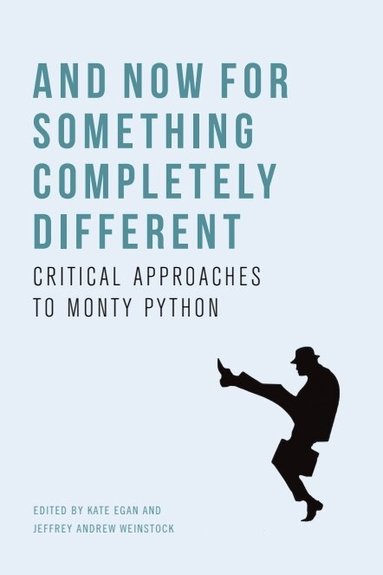 Kate Egan, Jeffrey Andrew Weinstock - And Now for Something Completely Different, Häftad