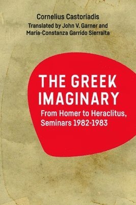 bokomslag The Greek Imaginary