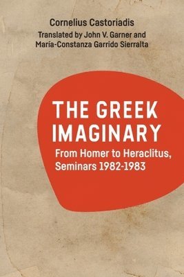 bokomslag The Greek Imaginary