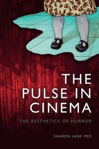 bokomslag The Pulse in Cinema