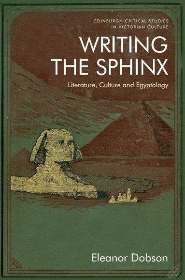 Eleanor Dobson - Writing the Sphinx, Häftad