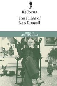 bokomslag Refocus: The Films of Ken Russell