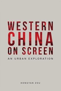 bokomslag Western China on Screen