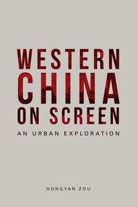 bokomslag Western China on Screen
