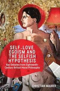 bokomslag Self-Love, Egoism and the Selfish Hypothesis