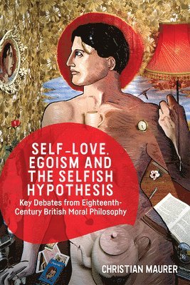 bokomslag Self-love, Egoism and the Selfish Hypothesis