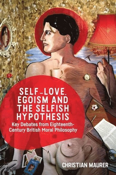 Self-love, Egoism and the Selfish Hypothesis 1