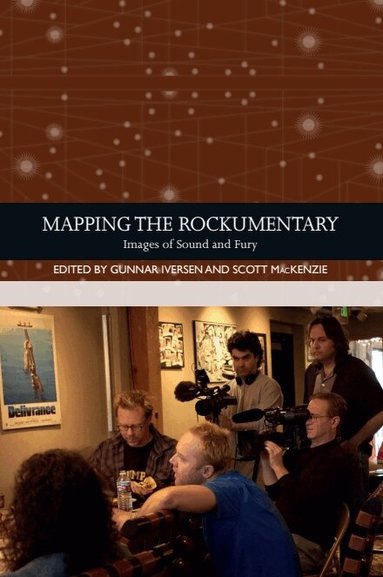 Gunnar Iversen, Scott MacKenzie - Mapping the Rockumentary, Inbunden