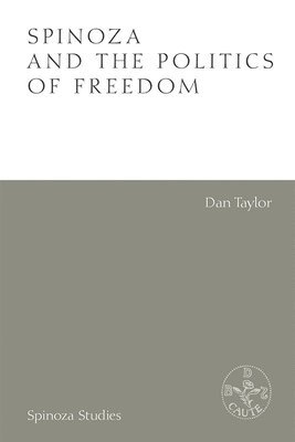bokomslag Spinoza and the Politics of Freedom