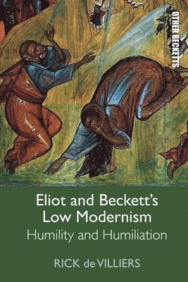 bokomslag Eliot and Beckett's Low Modernism