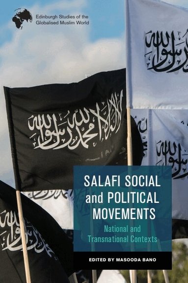 Masooda Bano - Salafi Social and Political Movements, Häftad