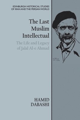 bokomslag Last Muslim Intellectual
