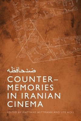 bokomslag Counter-Memories in Iranian Cinema