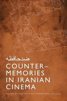 bokomslag Counter-Memories in Iranian Cinema