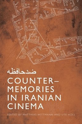 Counter-Memories in Iranian Cinema 1
