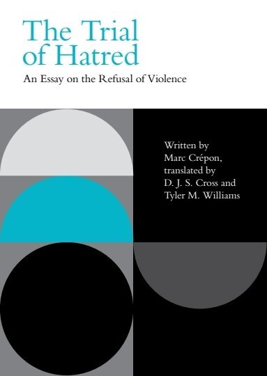 Marc Crépon - Trial of Hatred, Häftad