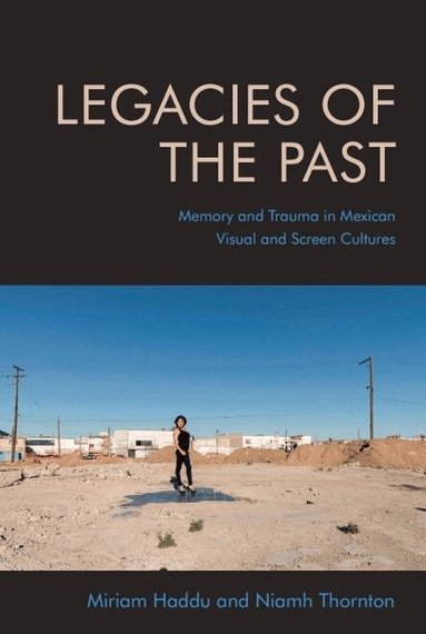 Niamh Thornton, Miriam Haddu - Legacies of the Past, Inbunden