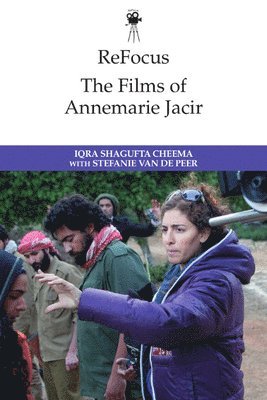 bokomslag Refocus: the Films of Annemarie Jacir