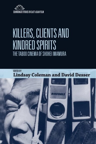 Lindsay Coleman, David Desser - Killers, Clients and Kindred Spirits, Häftad