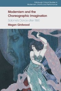 bokomslag Modernism and the Choreographic Imagination