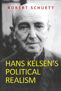 bokomslag Hans Kelsen's Political Realism