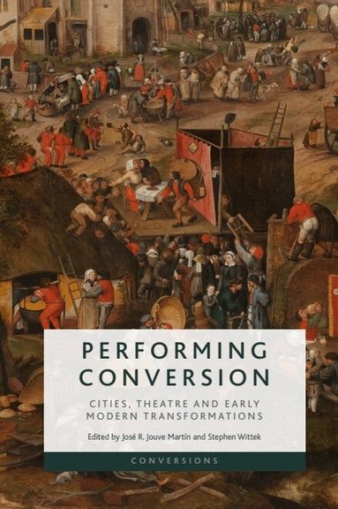 José R. Jouve Martin, Stephen Wittek - Performing Conversion, Inbunden