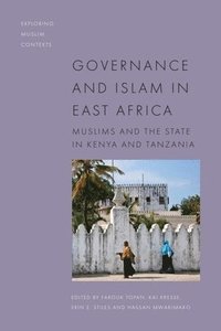 bokomslag Governance and Islam in East Africa: Muslims and the State