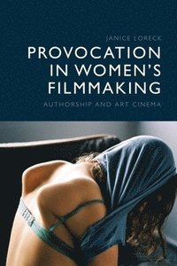 bokomslag Provocation in Women's Filmmaking