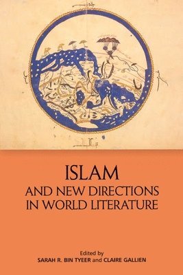 bokomslag Islam and New Directions in World Literature