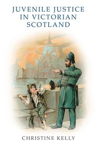 bokomslag Juvenile Justice in Victorian Scotland