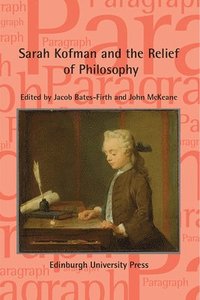 bokomslag Sarah Kofman and the Relief of Philosophy