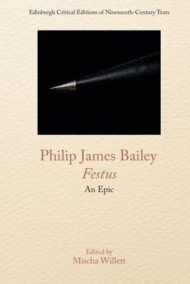 Philip James Bailey, Festus 1