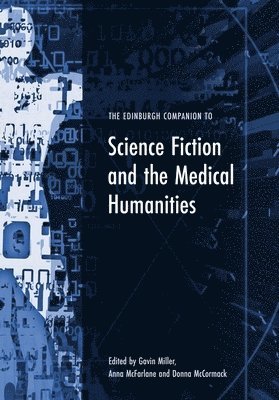 bokomslag The Edinburgh Companion to Science Fiction and the Medical Humanities