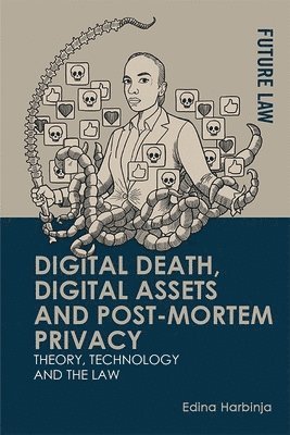 bokomslag Digital Death, Digital Assets and Post-mortem Privacy
