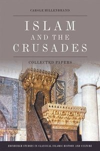 bokomslag Islam and the Crusades