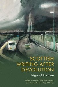 bokomslag Scottish Writing After Devolution